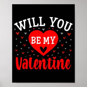 Will You Be My Valentine - Love Heart Happy Valent Poster