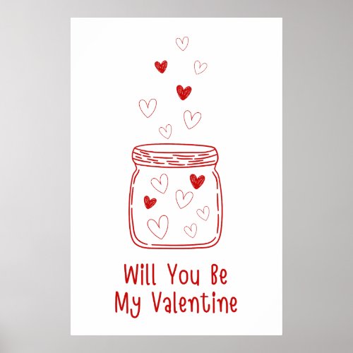 Will You Be My Valentine Poster