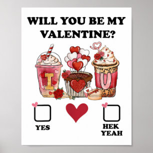Will You Be My Valentine Poster
