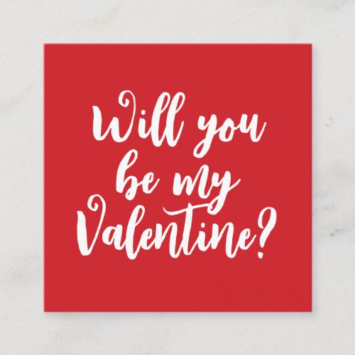 Will you be my Valentine red modern script custom Enclosure Card