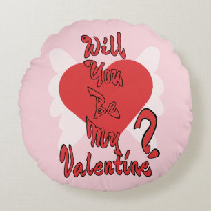 Will You Be My Valentine? Round Pillow