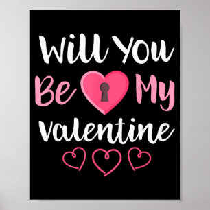 Will You Be My Valentine Shirt Valentines Day  Poster