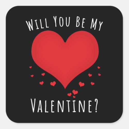 Will you be my valentine square sticker