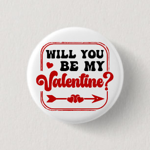 Will you be my Valentine Valentine's Day Button