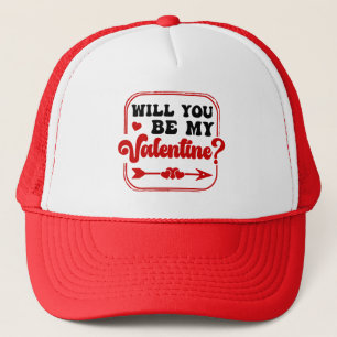 Will you be my Valentine Valentines Day valentines Trucker Hat