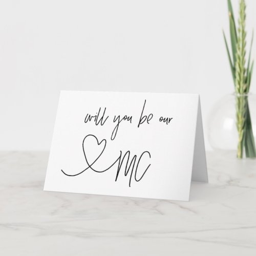 Will You Be Our MC Wedding Request Card