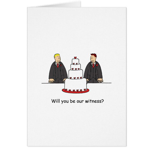 Will You Be Our Witness? Two Grooms. (Front)