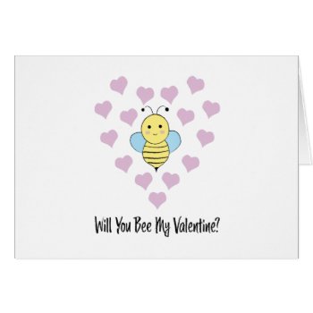 Will You Bee My Valentine by Egg_Tooth at Zazzle