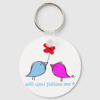 Will you follow me? keychain