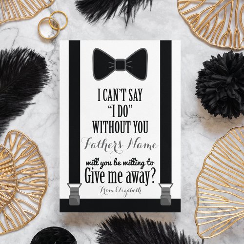 Will You Give Me Away _ Tuxedo Tie Braces Father Invitation