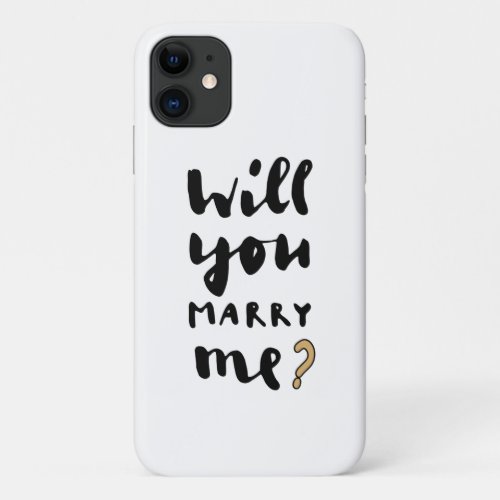 Will you marry me iPhone 11 case