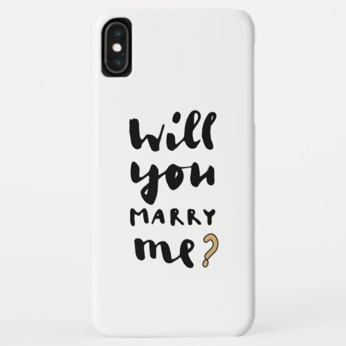 Will you marry me iPhone XS max case