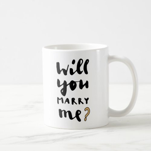 Will you marry me coffee mug