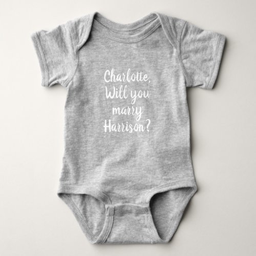 Will You Marry Me custom marriage proposal cute Ba Baby Bodysuit