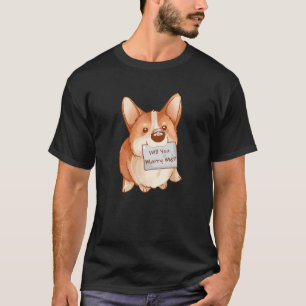 Will you Marry me dog Breed corgi engagement ring T-Shirt