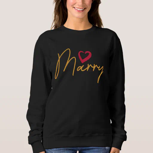 Will You Marry Me Engagement Marriage Proposal Tea Sweatshirt