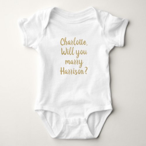 Will You Marry Me gold custom marriage proposal  Baby Bodysuit