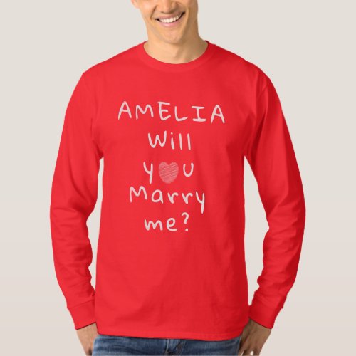 Will you marry me Heart Red Romantic Proposal T-Shirt - Will you marry me Heart Red Romantic Proposal T-shirt. Will you marry me in modern white script typography with a white heart on a red background. Add your name.