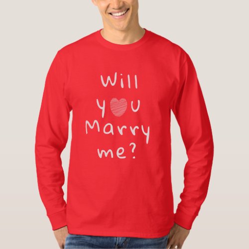 Will you marry me Heart Red Romantic Proposal T-Shirt - Will you marry me Heart Red Romantic Proposal T-shirt. Will you marry me in modern white script typography with a white heart on a red background. 