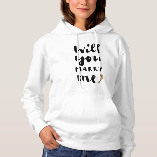 Will you marry me hoodie (Front)