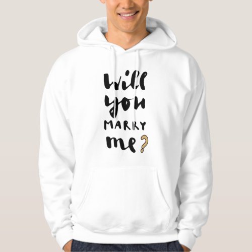Will you marry me hoodie
