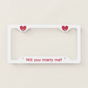 Will you marry me? license plate frame