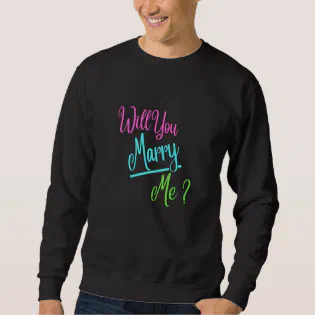 Will you marry me  Marriage proposal Premium Sweatshirt