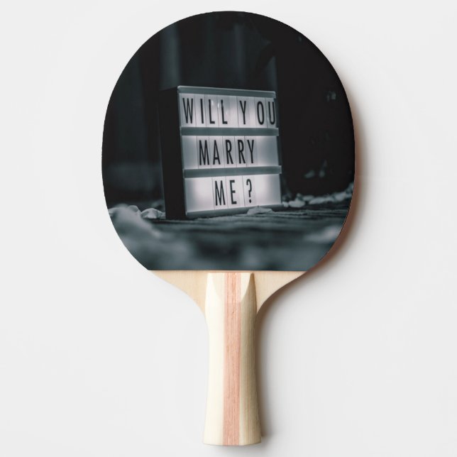Will You Marry Me?  Marriage Proposal Romantic Ping Pong Paddle (Front)