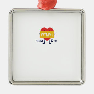 Will you marry me metal ornament