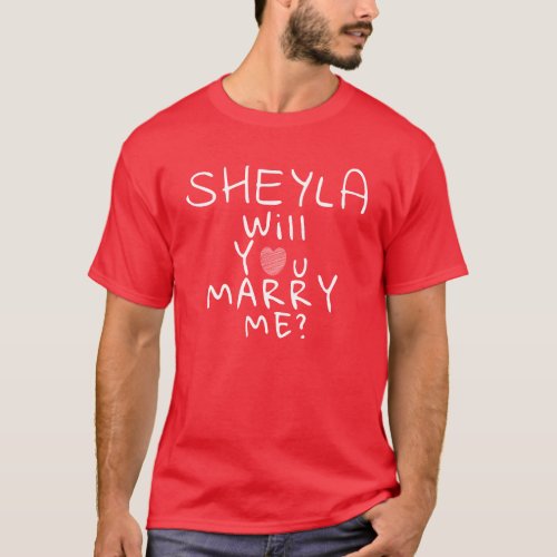 Will you marry me Name Romantic Heart Red T-Shirt - Will you marry me Name Romantic Heart Red T-Shirt. Will you marry me question in modern white typography with a white heart. Add your name.