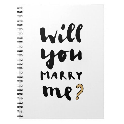 Will you marry me notebook