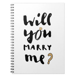 Will you marry me notebook