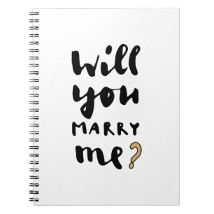 Will you marry me notebook
