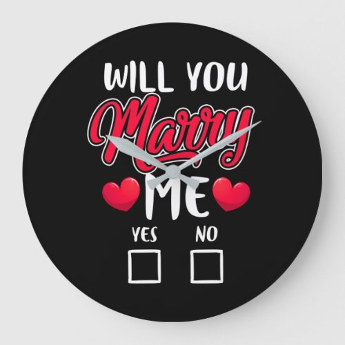 Will You Marry Me Proposal _ Valentines Day Large Clock