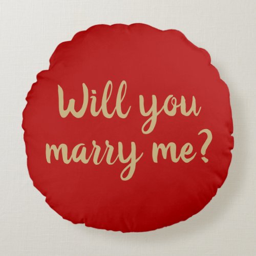 Will You Marry Me red custom marriage proposal  Round Pillow