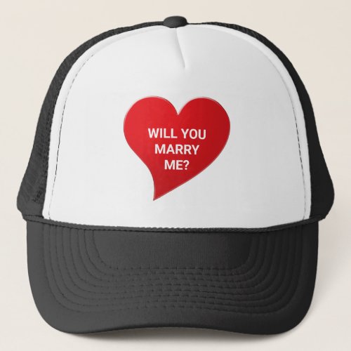 Will You Marry Me red heart marriage proposal cute Trucker Hat