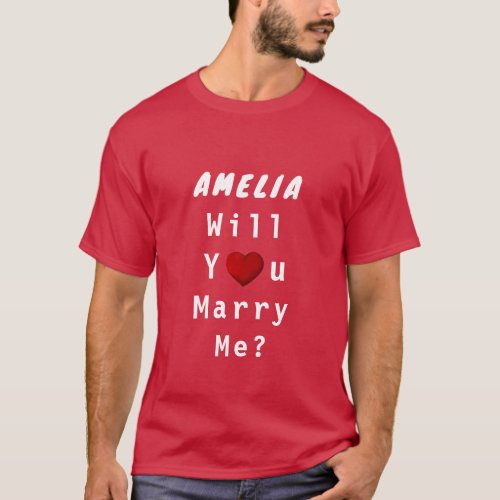 Will you marry me Red Romantic Heart with Name T_Shirt