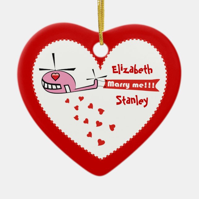 Will you marry me? Valentine's helicopter love Ceramic Ornament (Front)