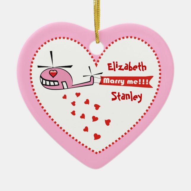 Will you marry me? Valentine's helicopter love Ceramic Ornament (Front)