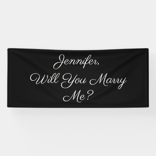 Will You Marry Me White Text on Black Banner