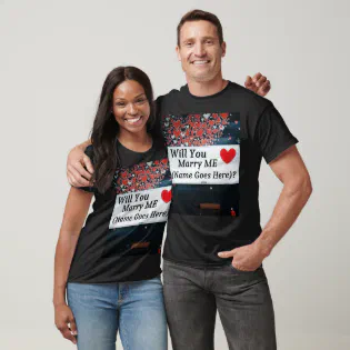 Will You Marry Me  (You can add the name!)? T-Shirt