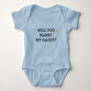 Will You Marry My Daddy? Baby Bodysuit