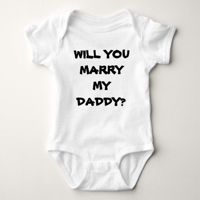WILL YOU MARRY MY DADDY PROPOSAL SHIRT (Front)