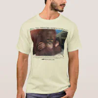 Will you miss me Baby Orangutan T Shirt Zazzle