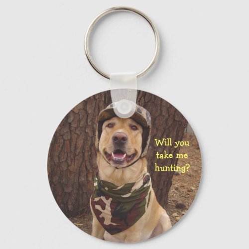 Will You Take Me Hunting Keychain