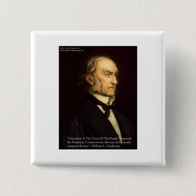 William Gladstone "Liberals & Conservative" Gifts Pinback Button (Front)