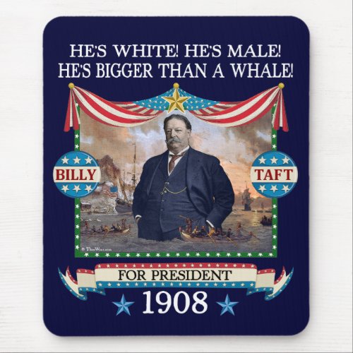 William Howard Taft 1908 Campaign Mousepad