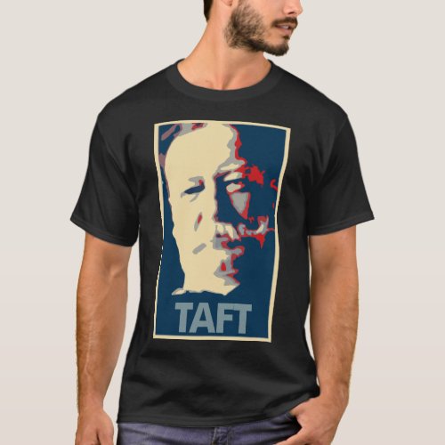 William Howard Taft Poster Political Parody T_Shirt