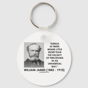 William James Genius Perceiving An Unhabitual Way Keychain