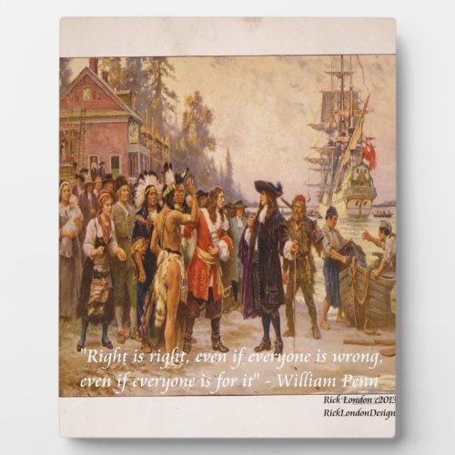 William Penn  Right Is Right Quote Plaque